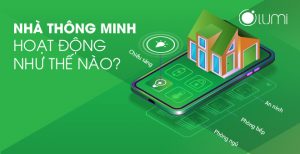 Nhà thông minh hoạt động như thế nào?