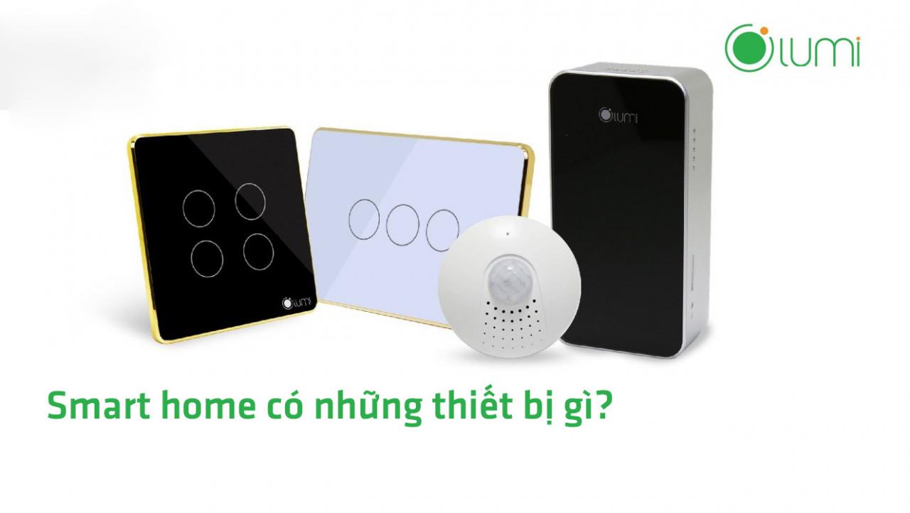 smart home có những thiết bị gì